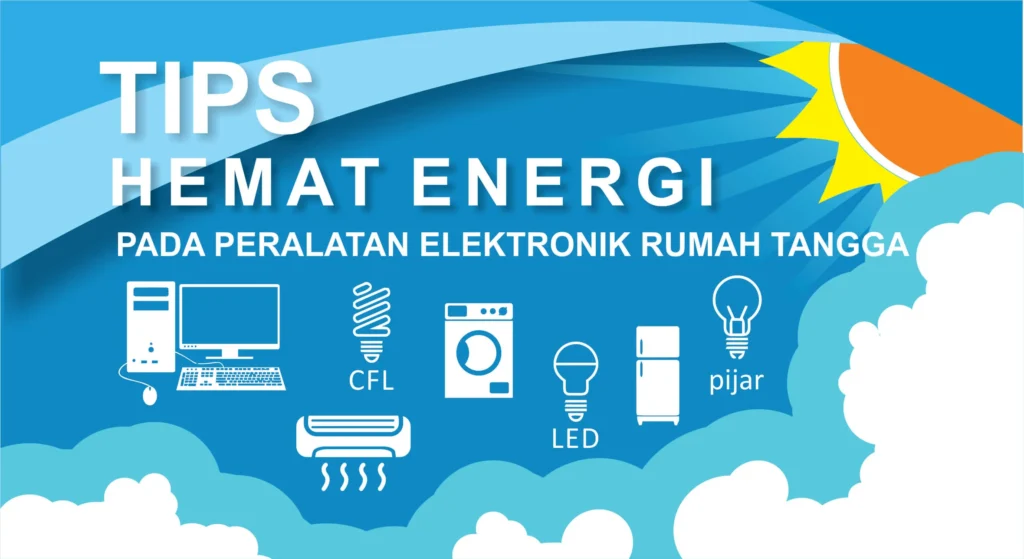 Tips Hemat Energi pada Perangkat Jaringan Rumah: Memilih Perangkat yang Efisien