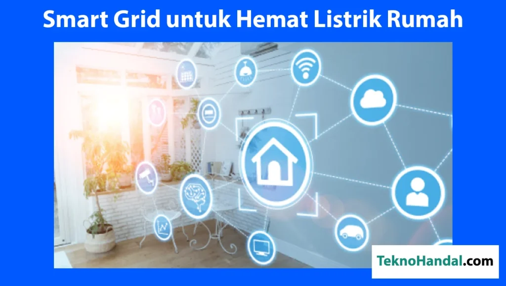 Manfaat Menggunakan Smart Home untuk Hemat Listrik