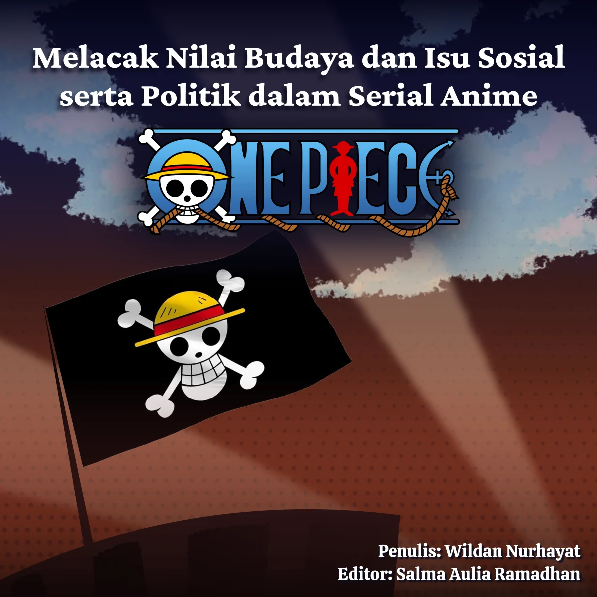One Piece serta Nilai Persahabatan dalam Mengatasi Isu Sosial