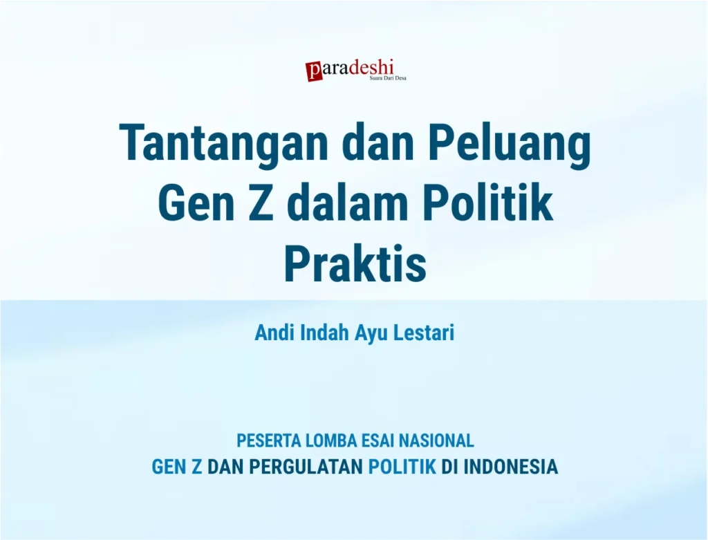 Politik Partisipatif Gen Z di Indonesia: Tantangan dan Peluang