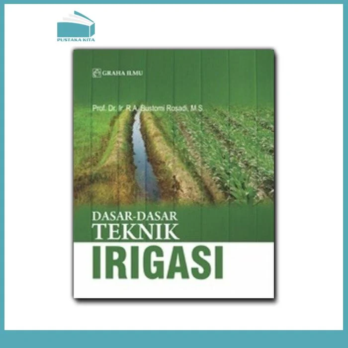 Prinsip dasar Teknik Irigasi yang Efisien