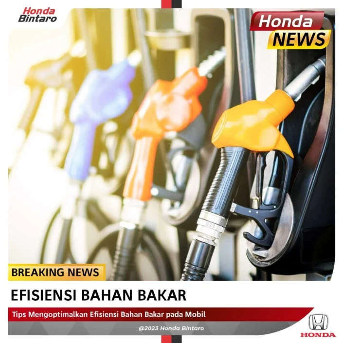 Strategi Mengoptimalkan Efisiensi Bahan Bakar Mobil
